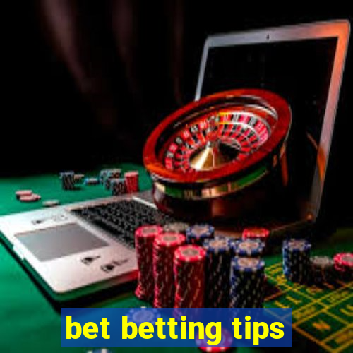 bet betting tips